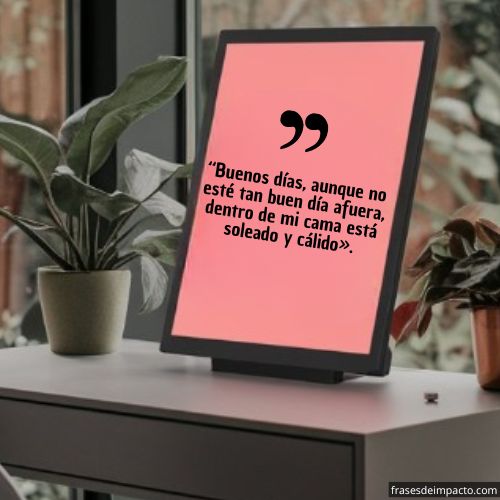 Frases buenos días graciosas