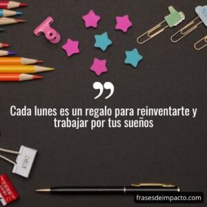 100 Frases de lunes para empezar la semana con positividad