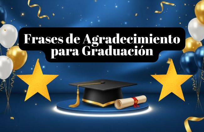 Frases de Agradecimiento para Graduación