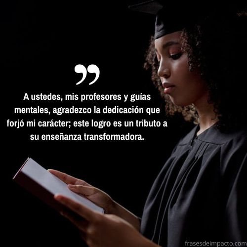 agradecimiento graduación para profesores y mentores